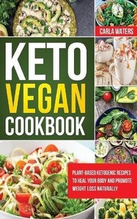 Abbildung von: Keto Vegan Cookbook - Carla Waters