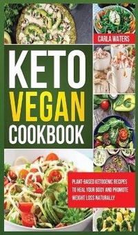 Abbildung von: Keto Vegan Cookbook - Carla Waters