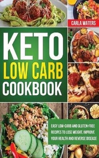 Abbildung von: Keto Low Carb Cookbook - Carla Waters