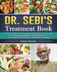 Abbildung von: Dr. Sebi's Treatment Book - Aniys Hendry