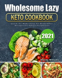 Abbildung von: Wholesome Lazy Keto Cookbook 2021 - Toby Amidor