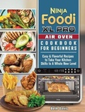 Cover: Ninja Foodi XL Pro Air Oven Cookbook For Beginners - Beth Davis
