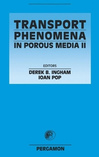 Enlarge image Cover: Transport Phenomena in Porous Media II - Pergamon