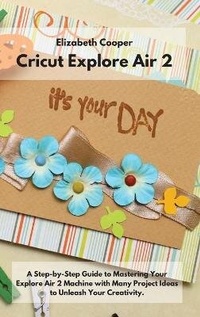 Abbildung von: Cricut Explore Air 2 - Elizabeth Cooper