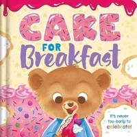 Enlarge image Cover: Cake for Breakfast - Igloo Books Ltd