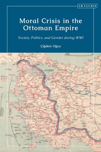 Abbildung von: Moral Crisis in the Ottoman Empire - I.B. Tauris