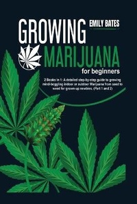 Enlarge image Cover: Growing Marijuana for beginners - Emily Bates