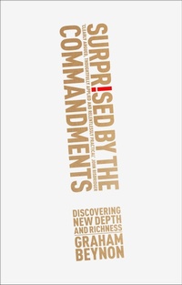 Enlarge image Cover: Surprised by the Commandments - Inter-Varsity Press