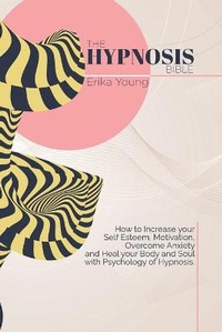 Enlarge image Cover: The Hypnosis Bible - Erika Young