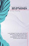 Cover: Extreme Weight Loss Hypnosis - Erika Young