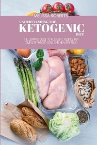 Enlarge image Cover: Understanding The Ketogenic Diet - Melissa Roberts
