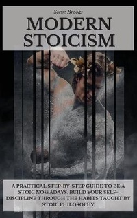 Enlarge image Cover: Modern Stoicism - Steve Brooks