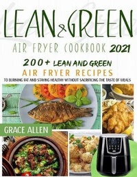 Enlarge image Cover: Lean And Green Air Fryer Cookbook 2021 - Charlie Creative Lab