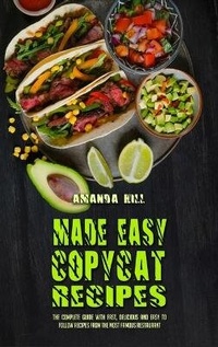 Enlarge image Cover: Copycat Recipes Made Easy - Amanda Hill