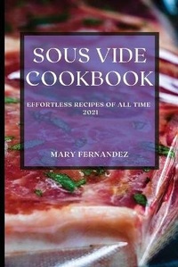 Enlarge image Cover: Sous Vide Cookbook 2021 - Mary Fernandez