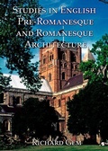 Cover: Studies in English Pre-Romanesque and Romanesque Architecture Volume II - Pindar Press