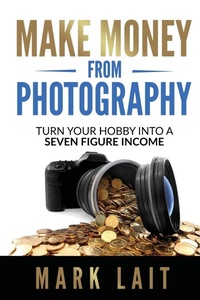 Abbildung von: Make Money From Photography - Genesis Publishing