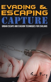 Enlarge image Cover: Evading and Escaping Capture - SF Nonfiction Books