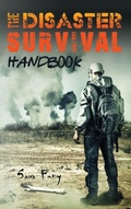 Cover: The Disaster Survival Handbook - SF Nonfiction Books