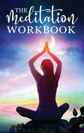 Cover: The Meditation Workbook - SF Nonfiction Books