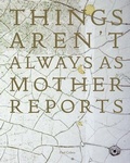 Cover: Things Aren't Always As Mother Reports - Dewi Lewis Publishing