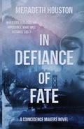 Cover: In Defiance of Fate - Bleeding Ink Publishing