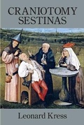 Cover: Craniotomy Sestinas - Kelsay Books