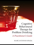 Cover: Cognitive Behavioural Therapy for Problem Drinking - Routledge