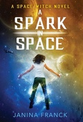 Cover: A Spark in Space - Janina Franck