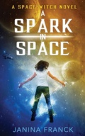 Cover: A Spark in Space - Snowy Wings Publishing
