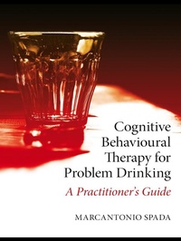 Enlarge image Cover: Cognitive Behavioural Therapy for Problem Drinking - Routledge