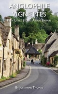 Cover: Anglophile Vignettes - Anglotopia LLC