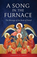 Cover: A Song in the Furnace - Ancient Faith Publishing