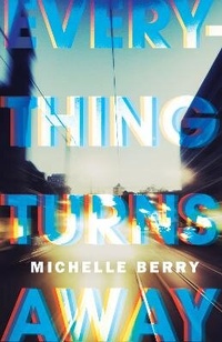 Enlarge image Cover: Everything Turns Away - Buckrider Books