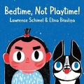 Cover: Bedtime, Not Playtime! - Oratia Books