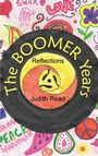 Cover: The Boomer Years: Reflections - Judith Read