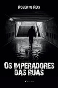 Cover: Os imperadores das ruas - Viseu