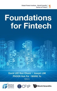 Enlarge image Cover: Foundations For Fintech - World Scientific Publishing Co Pte Ltd