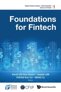Enlarge image Cover: Foundations For Fintech - World Scientific Publishing Co Pte Ltd
