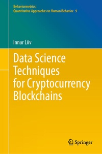 Enlarge image Cover: Data Science Techniques for Cryptocurrency Blockchains - Springer