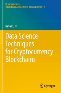 Enlarge image Cover: Data Science Techniques for Cryptocurrency Blockchains - Springer