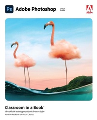 Abbildung von: Adobe Photoshop Classroom in a Book (2021 release) - Addison Wesley