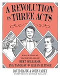 Cover: A Revolution in Three Acts - Columbia University Press