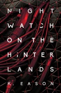 Cover: Nightwatch on the Hinterlands - Astra Publishing House