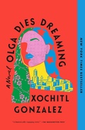 Cover: Olga Dies Dreaming - Flatiron Books