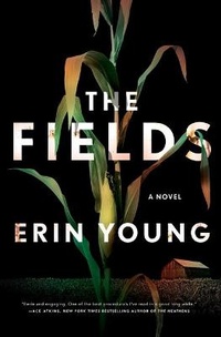 Enlarge image Cover: The Fields - Flatiron Books