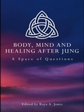Bild: Body, Mind and Healing After Jung - Routledge