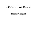 Cover: O'Reardon's Peace - Thomas Wiegand