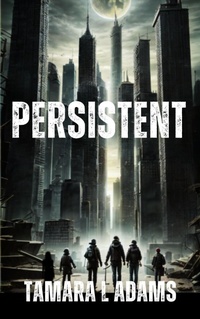 Enlarge image Cover: Persistent (Defiant, #3) - Tamara Adams