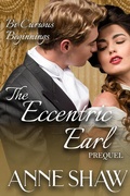 Cover: Bi-Curious Beginnings: The Eccentric Earl Prequel (A Bi-Curious Historical Romance) - Anne Shaw